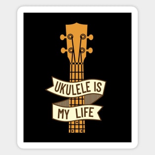 Ukulele is My Life Ukulele Headstock Magnet